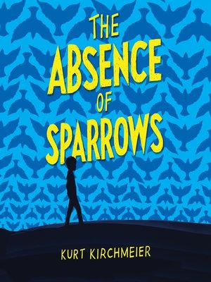 cover image of The Absence of Sparrows